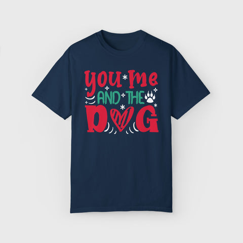 You, Me and the Dog - Unisex pet tee