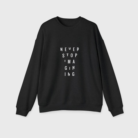 Never Stop Imagining - Drop Shoulder Sweatshirt