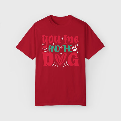 You, Me and the Dog - Unisex pet tee