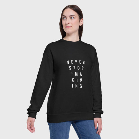 Never Stop Imagining - Drop Shoulder Sweatshirt