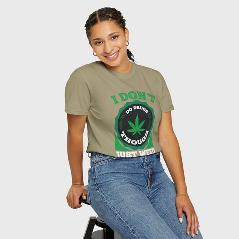 Just Weed - Unisex cannabis tee