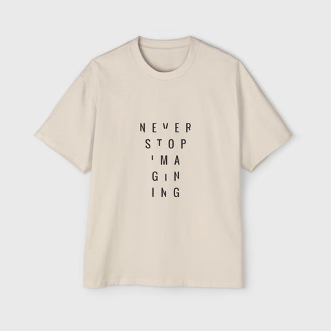 Never Stop Imagining - Men's Oversized Tee