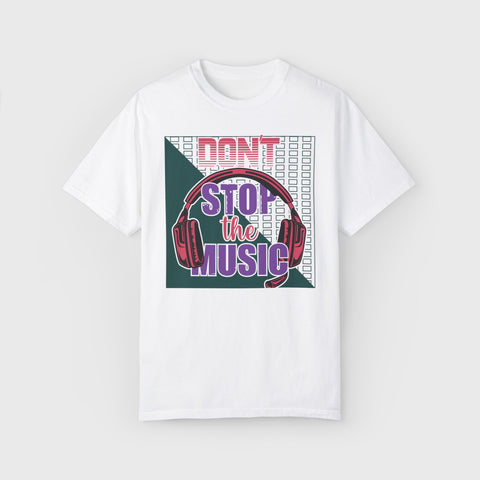 Don't Stop the Music - Unisex music tee