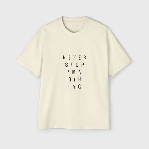 Never Stop Imagining - Men's Oversized Tee