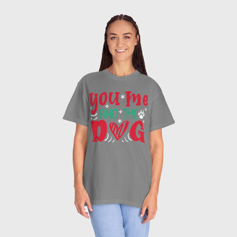 You, Me and the Dog - Unisex pet tee