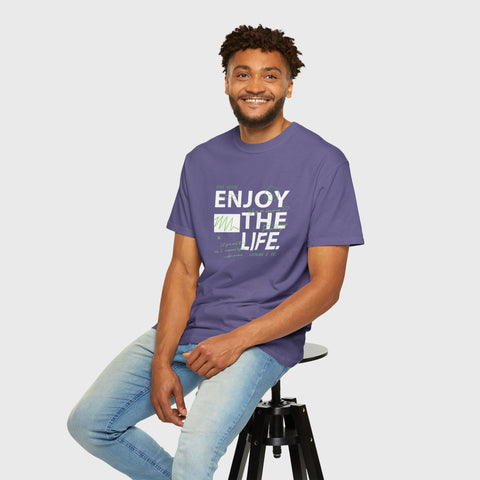 Enjoy the Life - Garment Dyed Tee