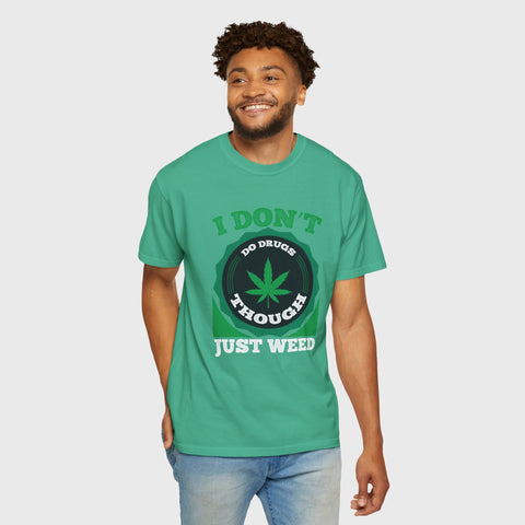 Just Weed - Unisex cannabis tee