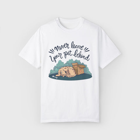 Never Leave the Pet Behind - Unisex pet tee