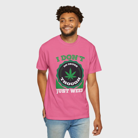 Just Weed - Unisex cannabis tee