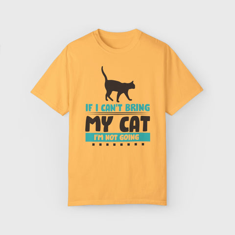 Can't Bring the Cat - Unisex pet tee