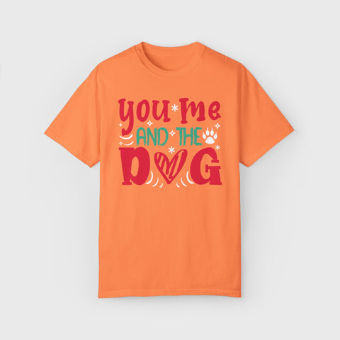 You, Me and the Dog - Unisex pet tee